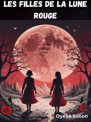 cover image of Les Filles de la Lune Rouge